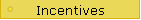 Incentives