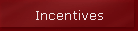 Incentives